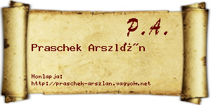 Praschek Arszlán névjegykártya